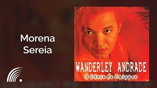 Wanderley Andrade - Morena Sereia - O Gênio do Calypso