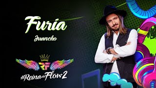 Furia - (Juancho) La Reina del Flow 2 ♪ Canción oficial - Letra | Caracol TV