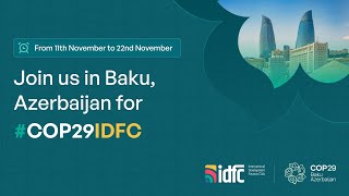 COP29IDFC: November 16