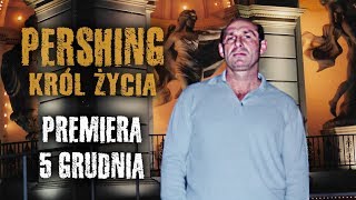 Pershing - Król życia | TRAILER