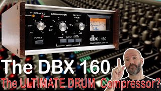 The DBX 160 Compressor. The ULTIMATE drum compressor when mixing? (Free DBX 160 Plugin)