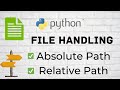 Python File Handling PT-1.2 || Absolute Path, Relative Path || CLASS 12 XII Computer Science