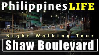 Shaw Boulevard - Night Walking Tour Mandaluyong City Manila Philippines 🇵🇭.