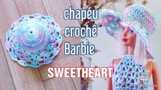 AULA ESPECIAL - Chapéu para usar com as roupas de crochê para Barbie | Chapéu SWEETHEART