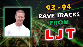 A Tribute To LJT  | Quality Hardcore Rave Vinyl Tunes |  1993 - 1994