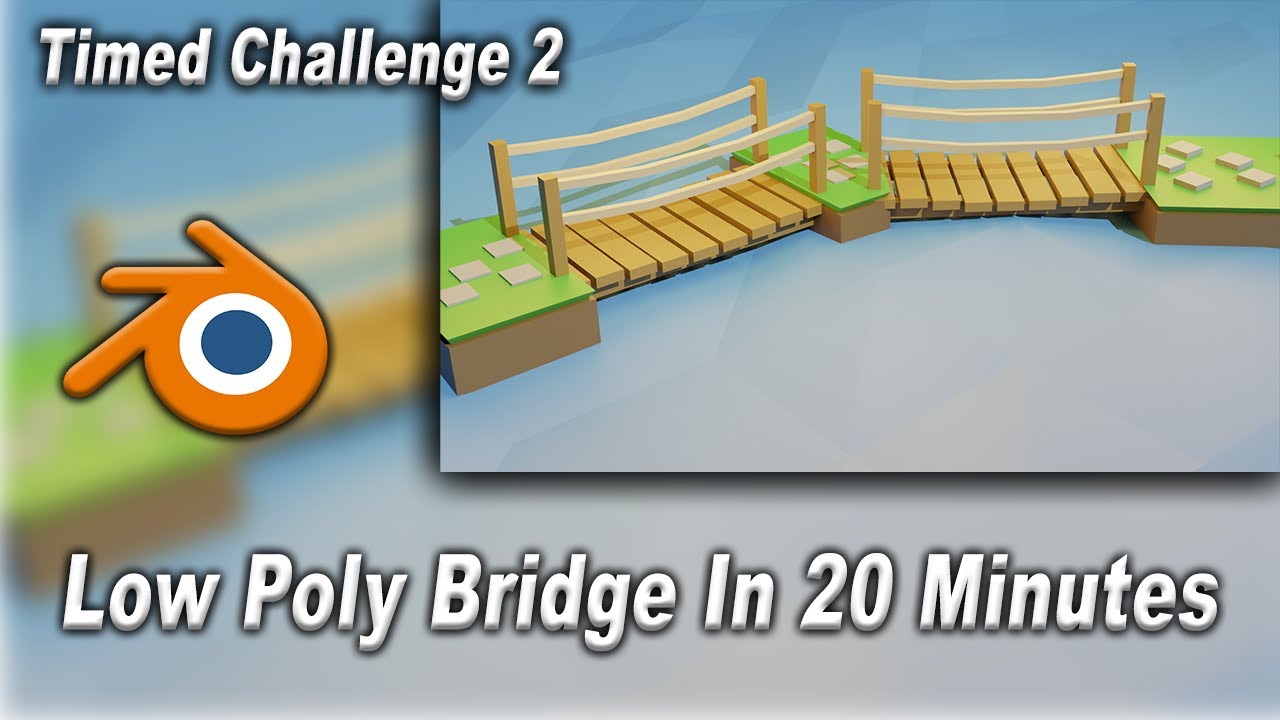 Low Poly Bridge In 20 Minutes (Blender 2.91) - YouTube