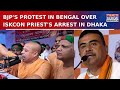 Bengal BJP MLA Leads Protest, Demands Release of Hindu Priest Jailed in Bangladesh | Watch Now