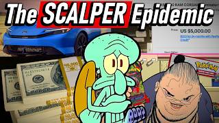 The Scalper Epidemic