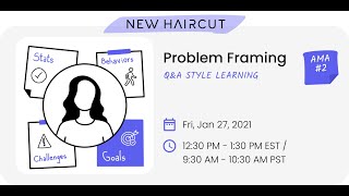 Problem Framing AMA #2