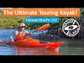 The Ultimate Touring Kayak? Pakayak Bluefin 142 #pakayak