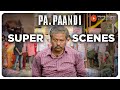 Pa Paandi Super Scenes | Age ain't nothin' but a number ! | Dhanush |  Rajkiran | Madonna Sebastian