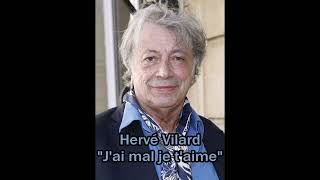Hervé Vilard - J'ai mal je t'aime