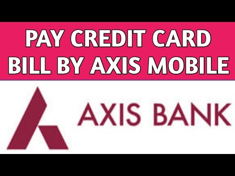 How to pay Credit Card bill by Axis Mobile How to pay Credit Card bill by Axis Mobile