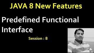 Java 8 New Features || Predefined Functional Interface | Session 8