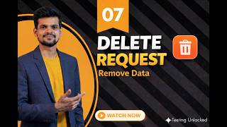 7. DELETE Request Explained | Remove Data Using Postman | Step-by-Step