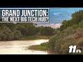 Grand Junction: The next big tech hub?