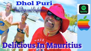 Dhol Puri Delicious in Mauritius