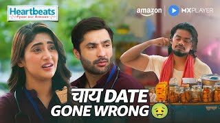 Shivangi Joshi On A Gross Date 🤢 | Harsh Beniwal | Heartbeats | Amazon MX Player