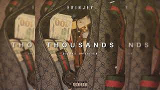 THOUSANDS - Erinjey (Official Audio)