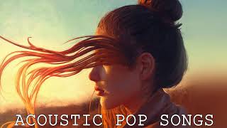 Best Chill Out Music Mix 2020  Pop Acoustic  Songs