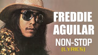 Freddie Aguilar Greatest Hits - NONSTOP With Lyrics | Freddie Aguilar Tagalog Love Songs Of All Time