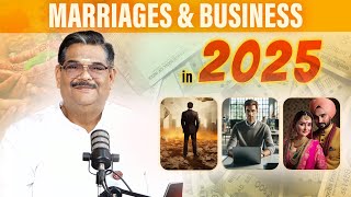 2025 में विवाह और व्यवसाय | Marriages \u0026 Business in 2025 | ThePSGShow - 39 | LIVE #QnA