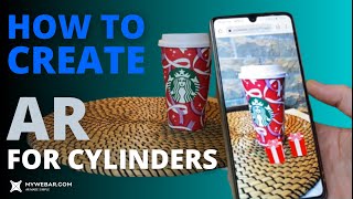 MyWebAR Tutorial: How to Create AR on Cylinders (Cups, Cans, Bottles and Others)