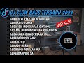 DJ SLOW BASS TERBARU 2023 | DJ VIRAL TIKTOK 2023 FULL BASS 🎧 DJ KU BERLAYAR TAK BERTEPIAN