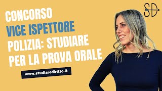 Concorso vice ispettore di polizia: come preparare la prova orale | Studiare Diritto Facile