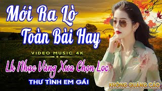 LK Nhạc Trữ Tình Bolero Gây Nghiện KHÔNG QUẢNG CÁO✅Nhạc Vàng Xưa MỚI RA LÒ CỰC ÊM TAI Dễ Nghe Dễ Ngủ