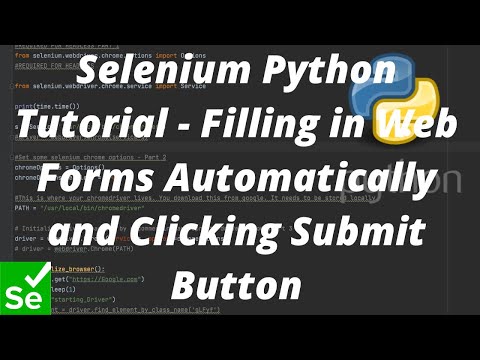 Selenium Python Tutorial Filling In Web Forms Automatically And