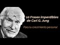 10 Frases de Carl G. Jung para tu Crecimiento Personal