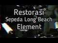 restorasi sepeda element long beach limo