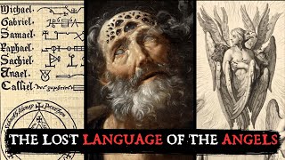 Enochian - THE LOST LANGUAGE of the Angels