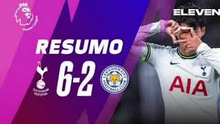 PREMIER LEAGUE | Resumo do jogo: Tottenham Hotspur 6-2 Leicester all gols