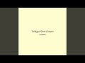 Twilight Glow Dream