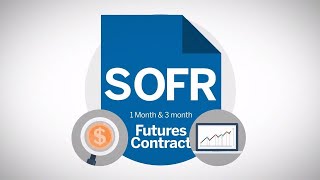 Trading SOFR Futures at CME Group