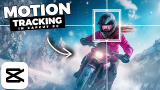 How To MOTION TRACK Objects In CapCut PC