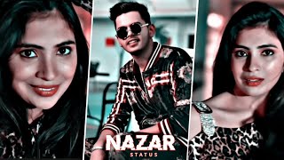 Nazar~Pulkit Arora||Slowed Reverb Status 💞||New Haryanavi Song status||4k whatsapp status