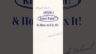 The Truth About Patellofemoral Pain Syndrome