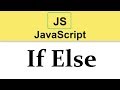 #9 JavaScript Tutorial | If Else Control Statements