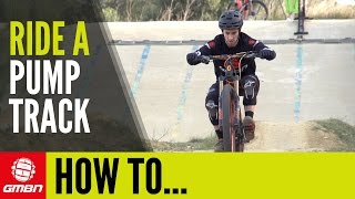 How To Ride A Pump Track