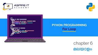 Chapter 6 | For Loop | Python Malayalam Tutorial For Beginners