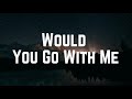 Josh Turner - Would You Go With Me (Lyrics)