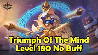 Triumph Of The Mind LV 180 No Buff