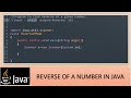 JAVA - Number Based Program 02 || Reverse of a number