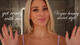 GRWM | Vogue beauty secrets inspired