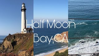 Places I recommend in Half Moon Bay,CA