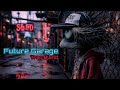 Future Garage Trap Mix • Heavy Bass & Cinematic Vibes
