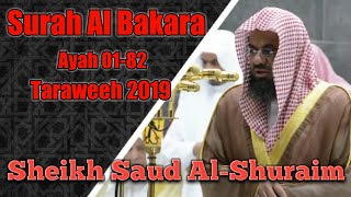 Surah Al Bakara by Saud Al Shuraim Ramadan 2019 (Part 1)